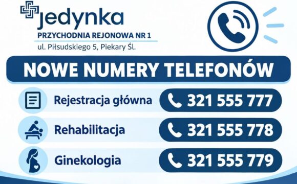 Nowe numery telefonów w Przychodni „Jedynka” Nowe numery telefonów w Przychodni „Jedynka”