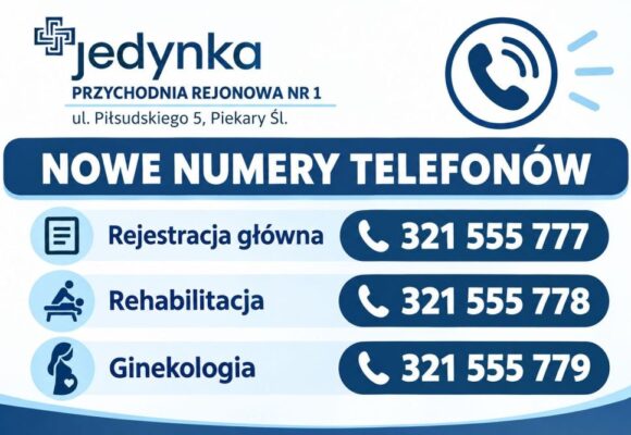 Nowe numery telefonów w Przychodni „Jedynka” Nowe numery telefonów w Przychodni „Jedynka”